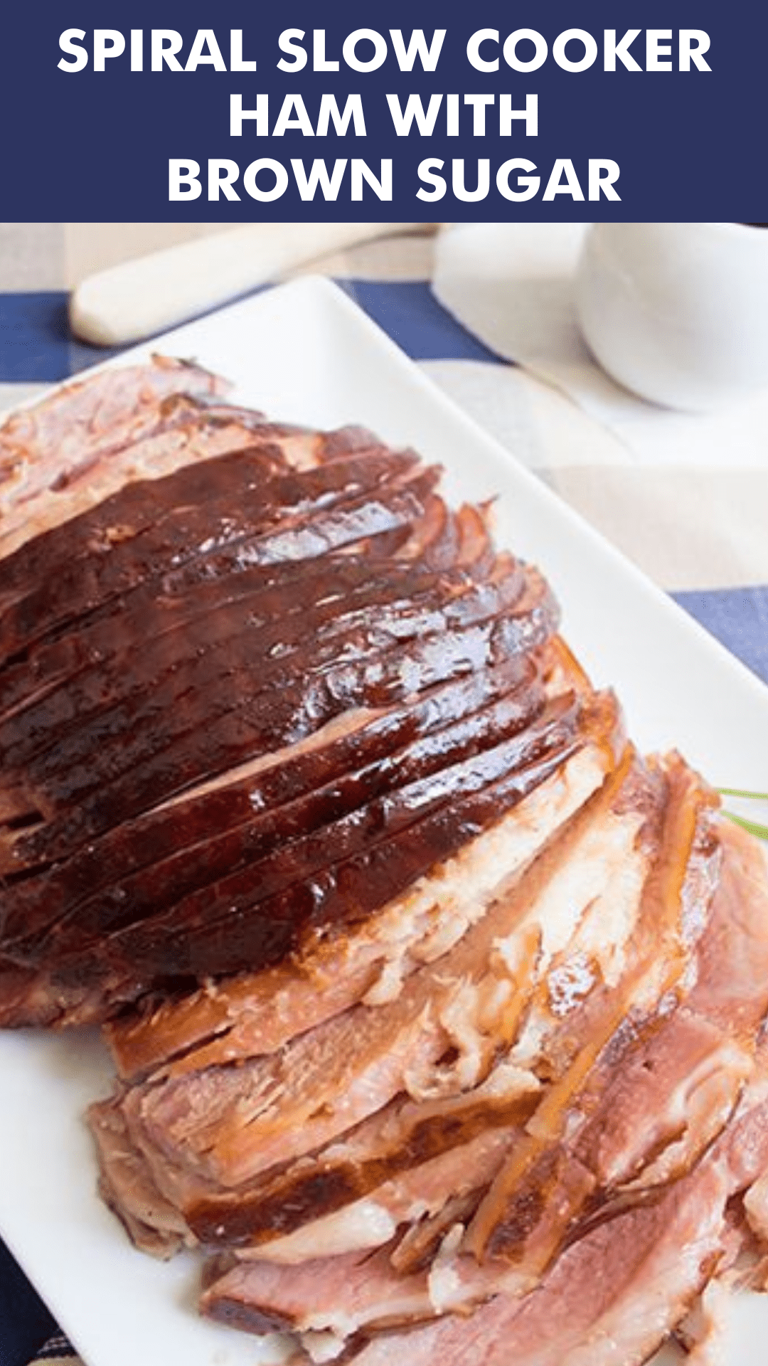 Spiral Slow Cooker Ham with Brown Sugar